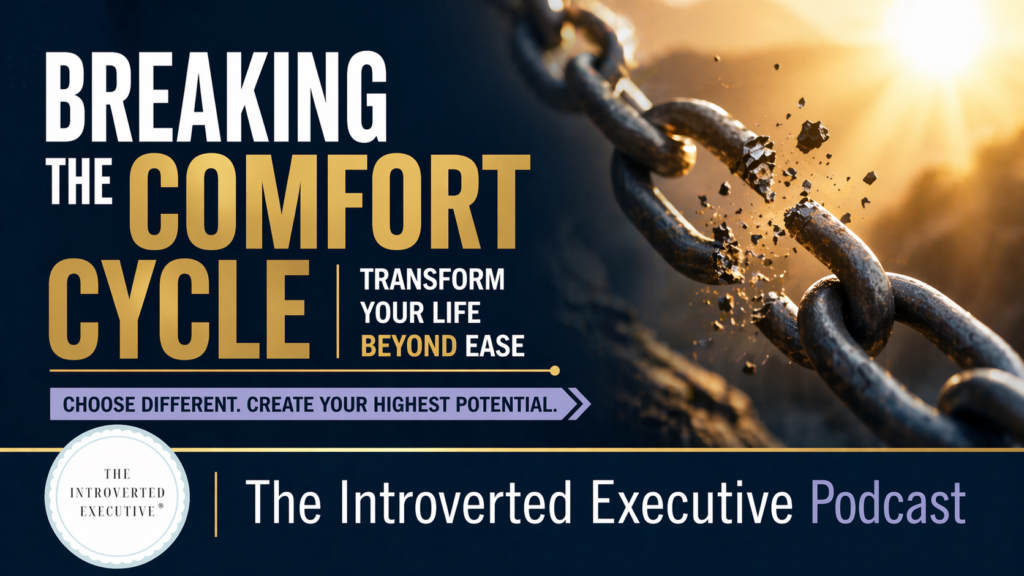 Breaking the Comfort Cycle