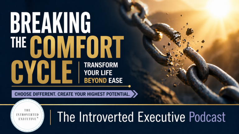 Breaking the Comfort Cycle